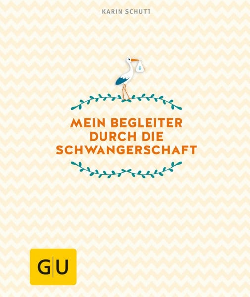 Mein Begleiter durch die Schwangerschaft (GU Einzeltitel Partnerschaft & Familie)