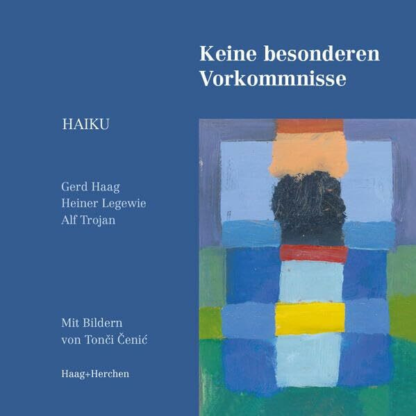 Keine besonderen Vorkommnisse: Haiku