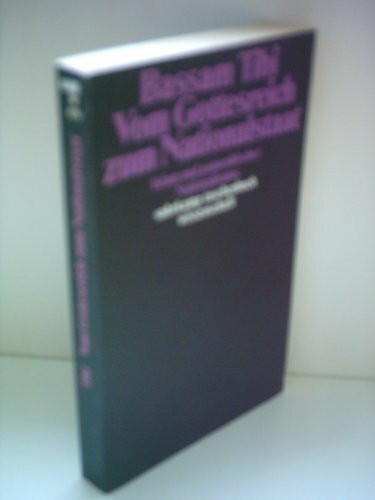 Vom Gottesreich zum Nationalstaat: Islam und panarabischer Nationalismus (suhrkamp taschenbuch wissenschaft)