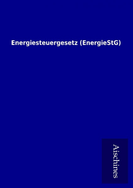 Energiesteuergesetz (EnergieStG)