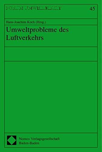 Umweltprobleme des Luftverkehrs: Beitr. eines Symposiums d. Forschungsstelle Umweltrecht u. d. Umweltbundesamts am 10./11.06.2002 in Hamburg