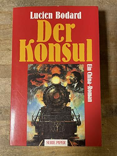 Der Konsul: Roman (Piper Taschenbuch)