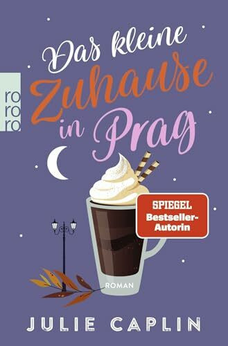 Das kleine Zuhause in Prag (Romantic Escapes, Band 12)