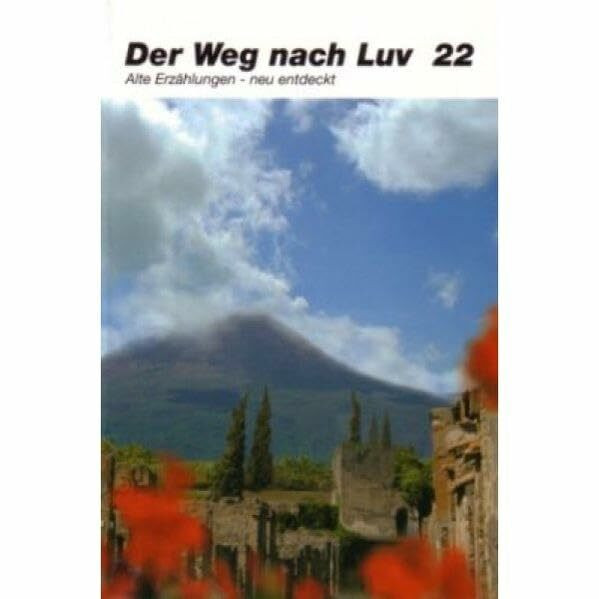 Der Weg nach Luv - Band 22: Alte Erzählungen - neu entdeckt