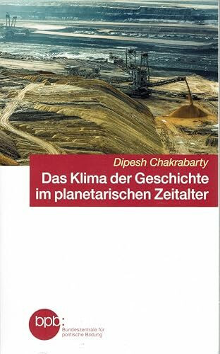 Das Klima der Geschichte im planetarischen Zeitalter