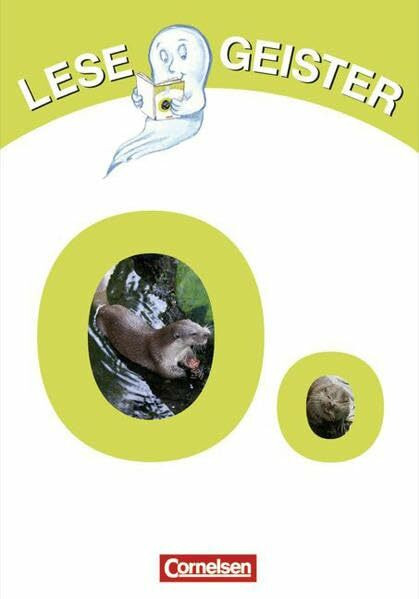 Lesegeister: 1./2. Schuljahr - O wie Otter: Geschichten für Erstleser
