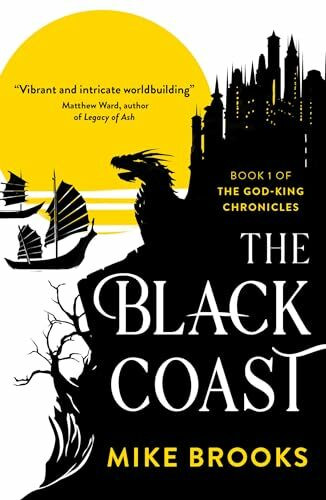 The Black Coast (God-King Chronicles, 1)