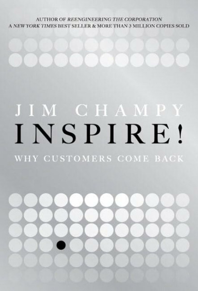 Inspire!: Why Customers Come Back