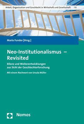 Neo-Institutionalismus - Revisited