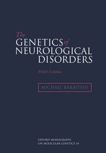 The Genetics of Neurological Disorders (Oxford Medical Publications, Band 34)