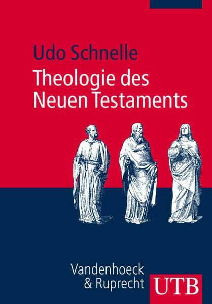 Theologie des Neuen Testaments (Uni-Taschenbücher M)