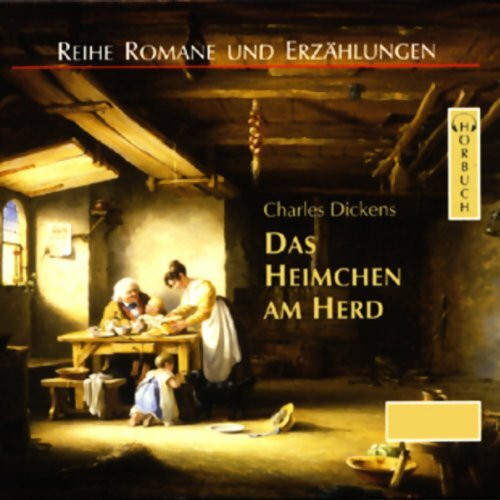 Das Heimchen am Herd: Ungekürzte Lesung (Romane und Erzählungen - Hörbuch)