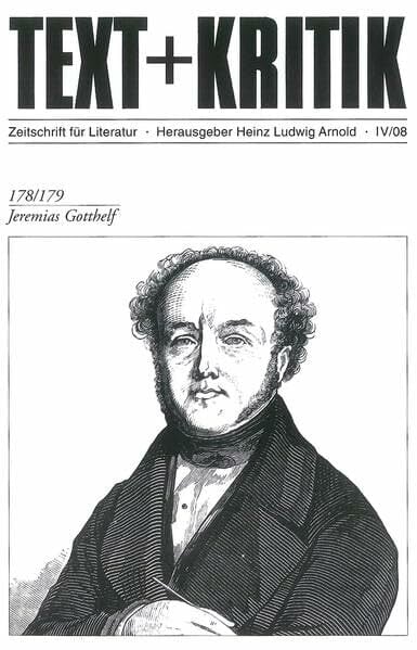 Jeremias Gotthelf (TEXT+KRITIK 178/179) Jeremias Gotthelf (TEXT+KRITIK 178/179)