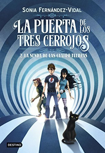 La puerta de los tres cerrojos 2. La senda de las cuatro fuerzas (La isla del tiempo, Band 2)