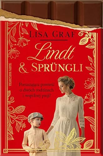 Lindt & Sprüngli Dwie rodziny, jedna pasja