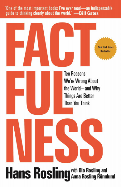 Factfulness: Ten Reasons We're Wrong About the World--and Why Things Are Better Than You Think, Nominiert: Financial Times Books of the Year 2018