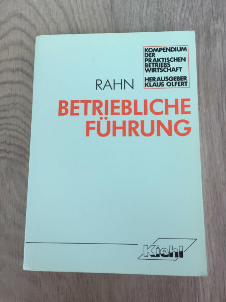 Betriebliche Führung (Kompendium der praktischen Betriebswirtschaft)