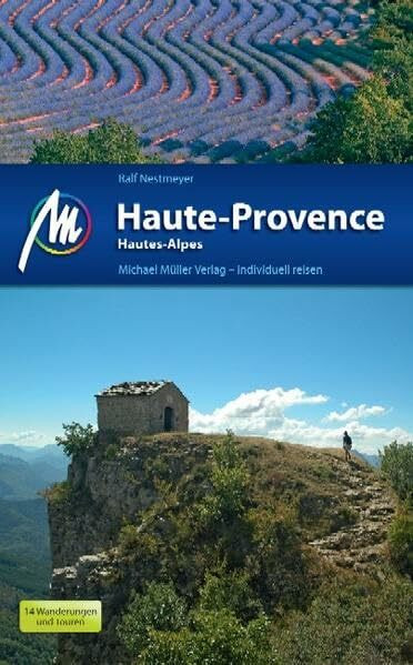 Haute-Provence / Hautes-Alpes: Reisehandbuch mit vielen praktischen Tipps.