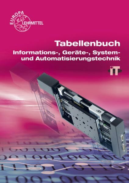 Tabellenbuch Informations-, Geräte-, System- und Automatisierungstechnik: mit Formelsammlung "Formeln Informations- und Systemtechnik"