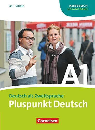 Pluspunkt Deutsch - Der Integrationskurs Deutsch als Zweitsprache - Ausgabe 2009 - A1: Gesamtband: Kursbuch