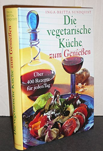 Die vegetarische Küche zum Genießen