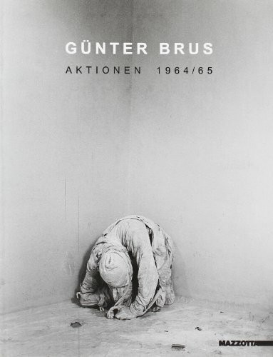 Gunter Brus. Aktionen 1964-65. Ediz. illustrata (International)