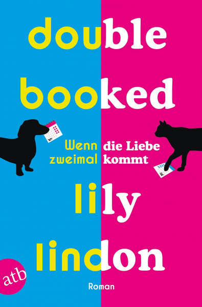 Double Booked – Wenn die Liebe zweimal kommt: Roman