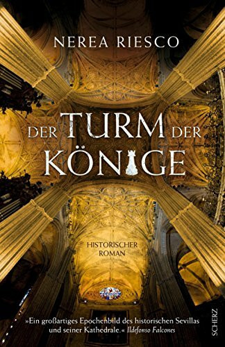 Der Turm der Könige: Historischer Roman (Belletristik (allgemein))
