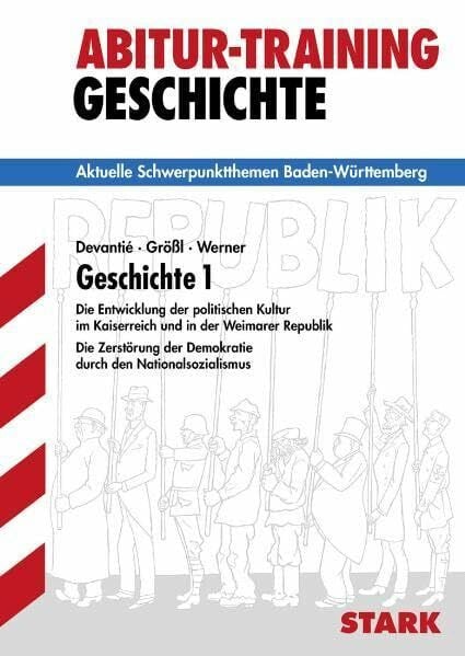 STARK Abitur-Training Geschichte - Geschichte 1 BW