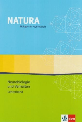 Natura Biologie Oberstufe Neurobiologie und Verhalten: Lehrerband mit CD-ROM Klassen 11-13 (Natura Biologie. Ausgabe ab 2000)