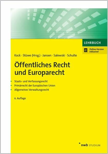 Öffentliches Recht und Europarecht: Staats- und Verfassungsrecht. Primärrecht der Europäischen Union. Allgemeines Verwaltungsrecht.