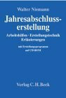 Jahresabschlusserstellung: Arbeitshilfen, Erstellungstechnik, Erläuterungen