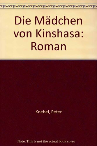 Die Mädchen von Kinshasa: Roman