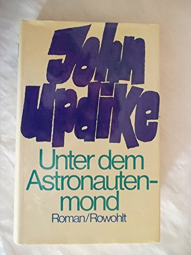 Unter dem Astronautenmond: Roman