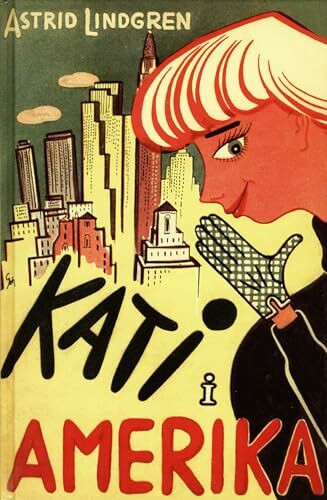 Kati i Amerika (Kati-böckerna, Band 1)