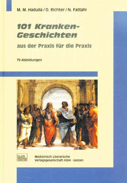 101 Kranken-Geschichten: aus der Praxis für die Praxis