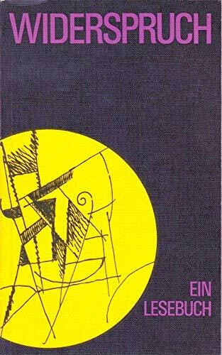 Widerspruch: Lesebuch für den Deutschunterricht