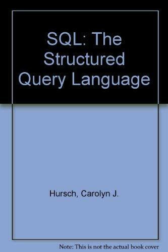 SQL: The Structured Query Language