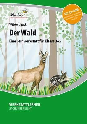 Der Wald. Grundschule, Sachunterricht, Klasse 3-5