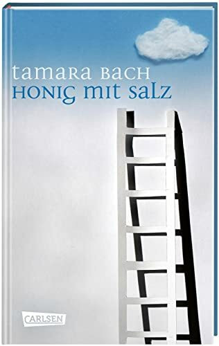 Honig mit Salz: Einszweidrei gebrochene Herzen - einfühlsame Coming-of-Age-Geschichte ab 12 Jahren über eine Ferienwoche, die alles infrage stellt