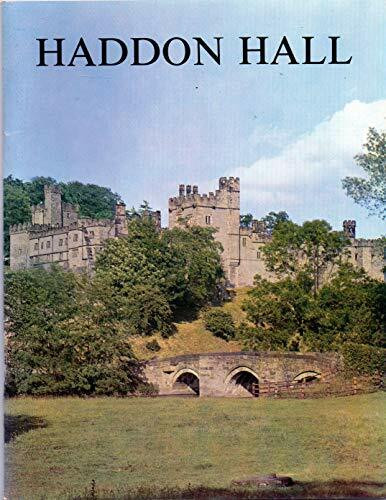 Haddon Hall: Derbyshire Seat of the Duke of Rutland (Great Houses S.)