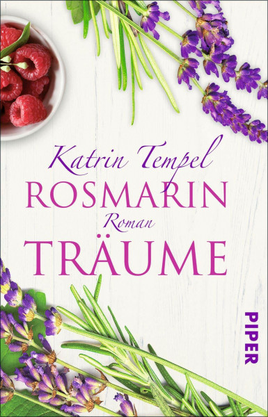 Rosmarinträume: Roman
