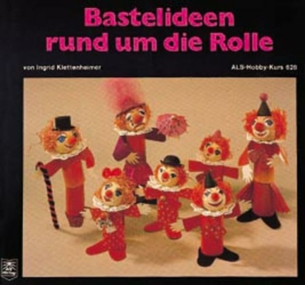 Bastelideen rund um die Rolle (ALS-Hobby-Kurse)