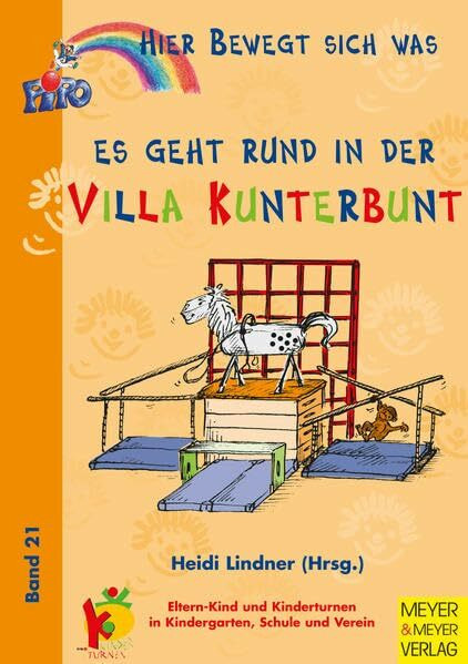 Hier bewegt sich was, Bd.21, Es geht rund in der Villa Kunterbunt