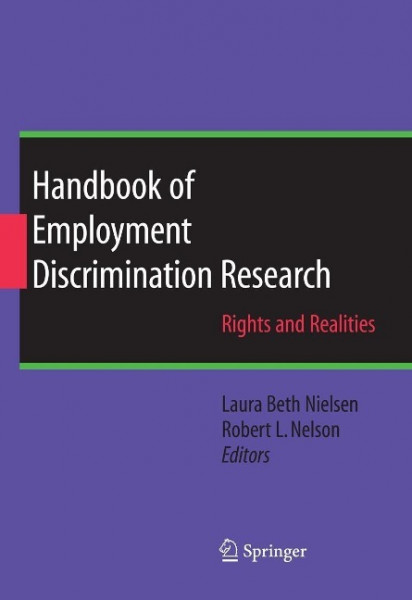Handbook of Employment Discrimination Research: Rights and Realities