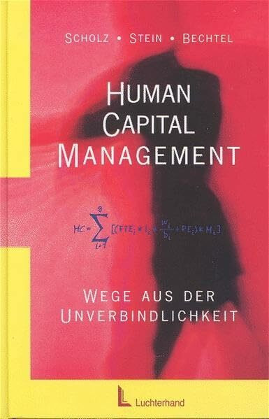 Human Capital Management: Wege aus der Unverbindlichkeit