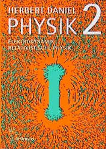 Physik, Kt, Bd.2, Elektrodynamik, Relativistische Physik