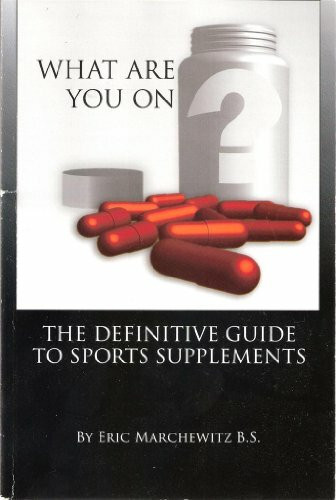What Are You On? - A Definitive Guide To Sports Supplements