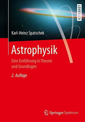 Astrophysik: Eine Einführung in Theorie und Grundlagen