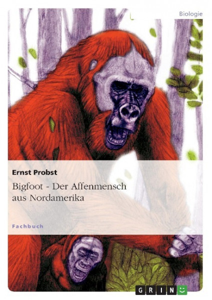 Bigfoot - Der Affenmensch aus Nordamerika